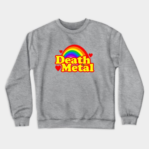 Funny Death Metal Rainbow (vintage distressed look) Crewneck Sweatshirt by robotface